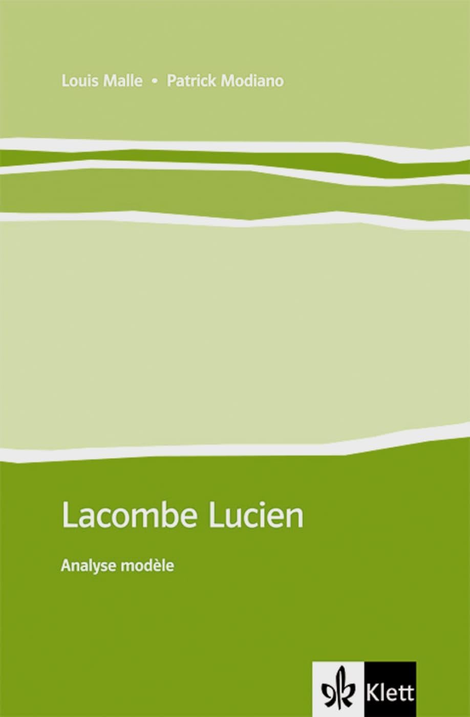 Lacombe Lucien: Analyse modèle. Französische Lektüre für das 4. Lernjahr, Oberstufe (Éditions Klett) Foreign Languages ​​& Dictionaries
