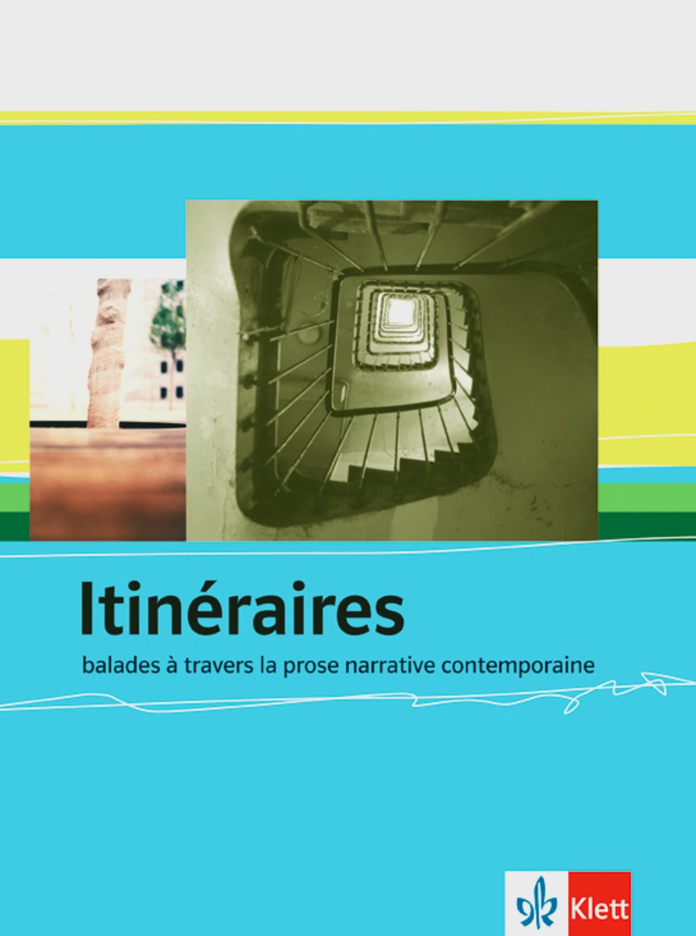 Itinéraires: Schülerbuch. Französische Lektüre für das 4. Lernjahr, Oberstufe. Schülerband (Éditions Klett) Study Guides