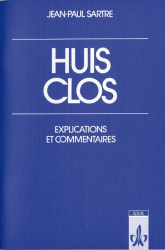 Huis clos: Explications et commentaires Learning & Reference