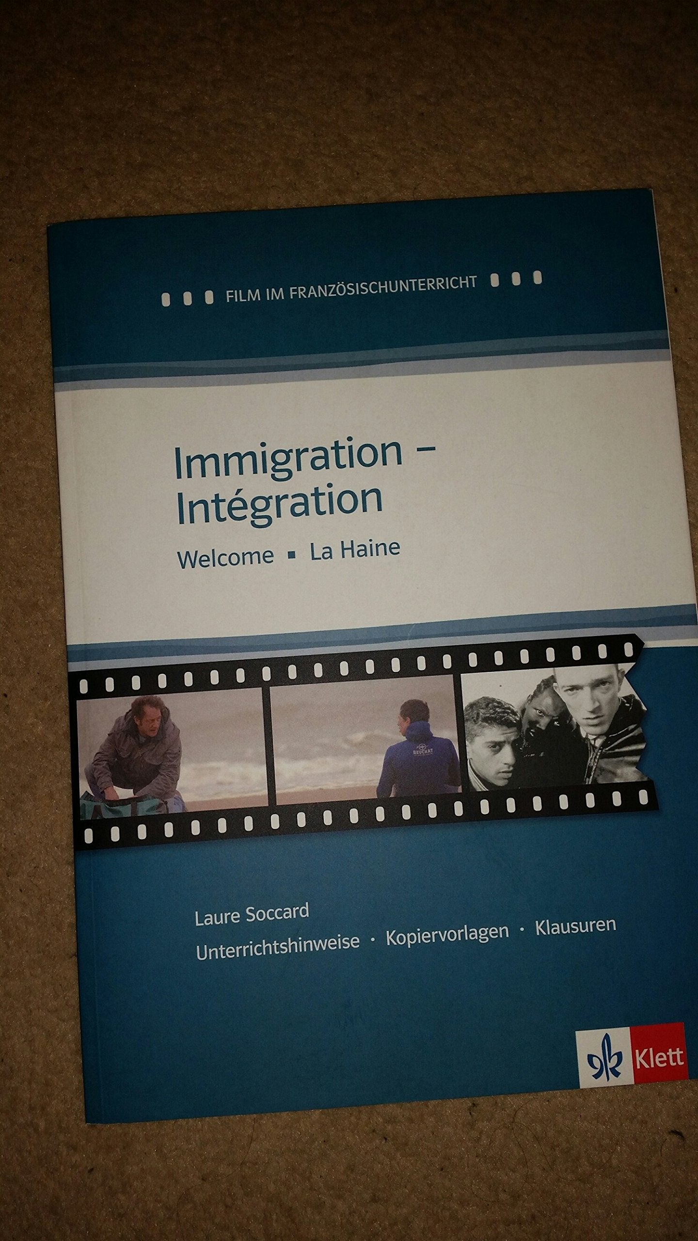 Immigration - Intégration - Welcome - La Haine (Unterrichtshinweise, Kopiervorlagen und Klausuren Books