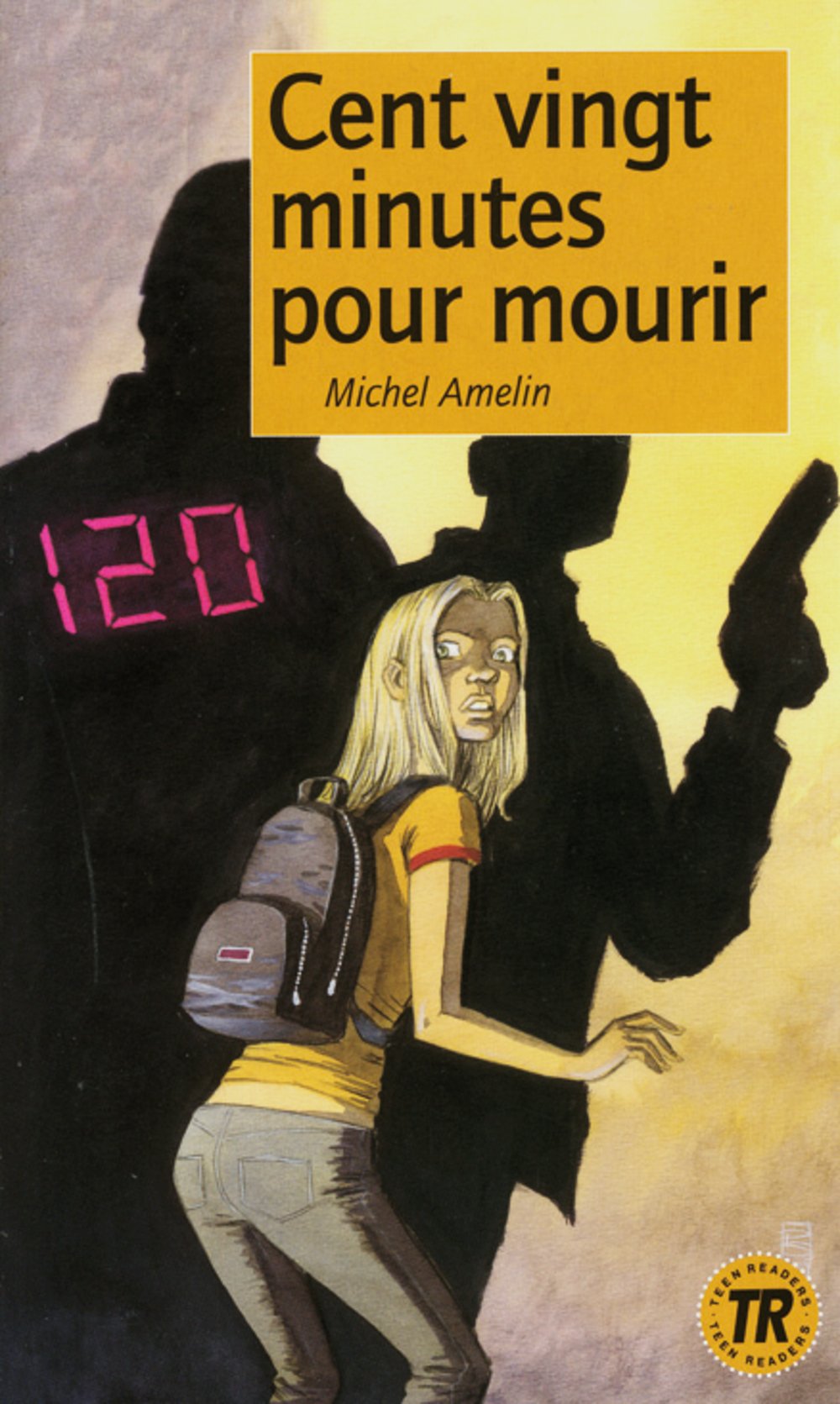 Cent vingt minutes pour mourir: Französische Lektüre für das 1. Lernjahr. Lektüre (Teen Readers (Französisch)) Study Guides