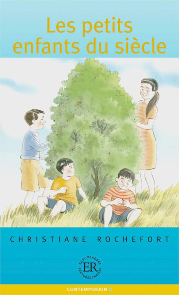 Les petits enfants du siècle: Französische Lektüre für das 1., 2., 3. Lernjahr (Easy Readers (Französisch)) Study Guides