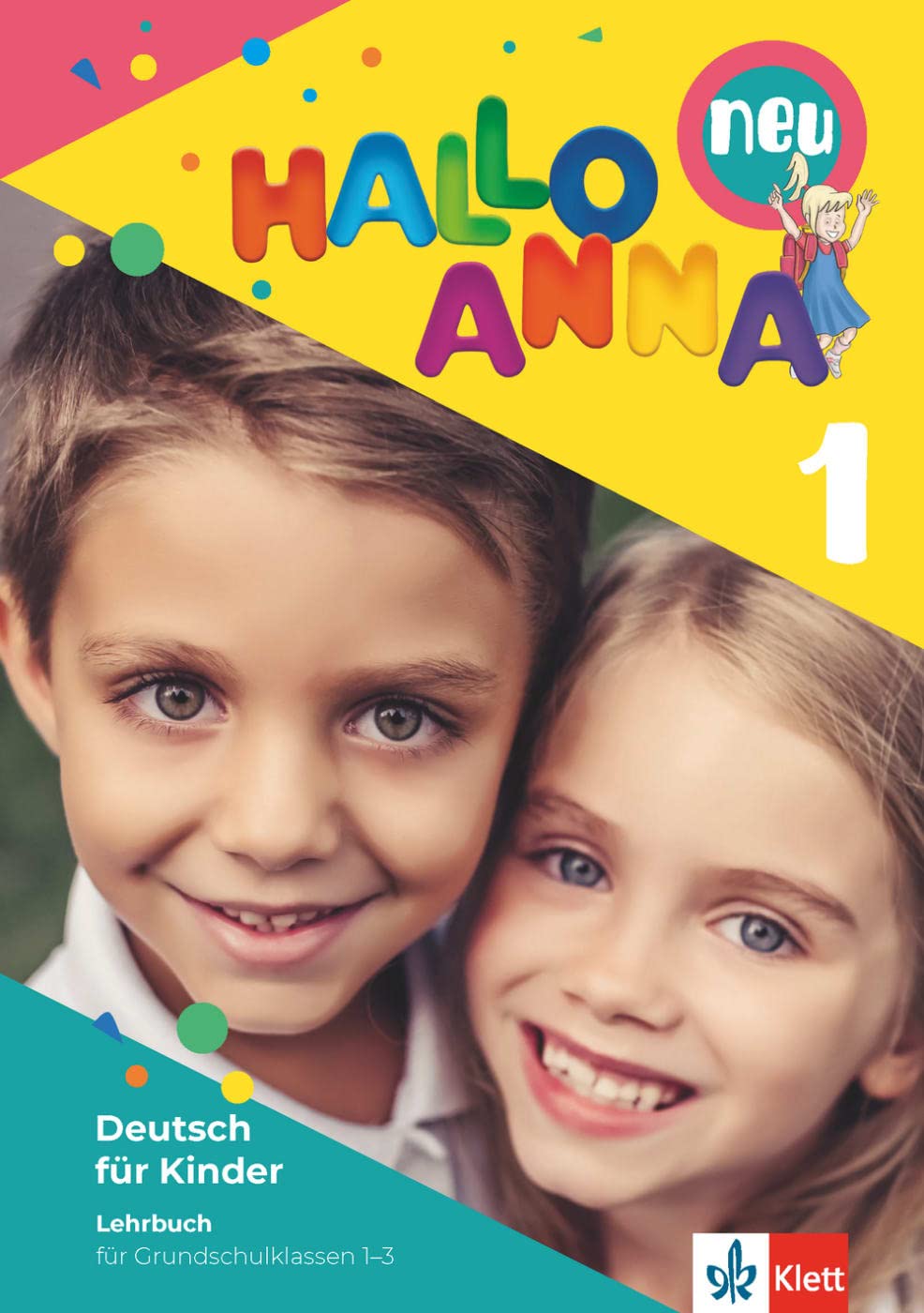 Hallo Anna 1 neu: Deutsch für Kinder. Lehrbuch mit Audios (Hallo Anna neu: Deutsch für Kinder) General education
