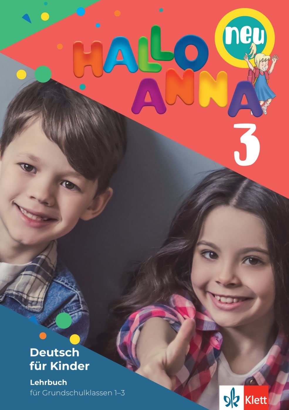 Hallo Anna 3 neu: Deutsch für Kinder. Lehrbuch mit 2 Audio-CDs (Hallo Anna neu: Deutsch für Kinder) General education