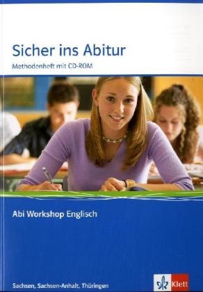 Abi Workshop. Englisch. Sicher ins Abitur Sachsen, Sachsen-Anhalt und Thüringen Study Guides