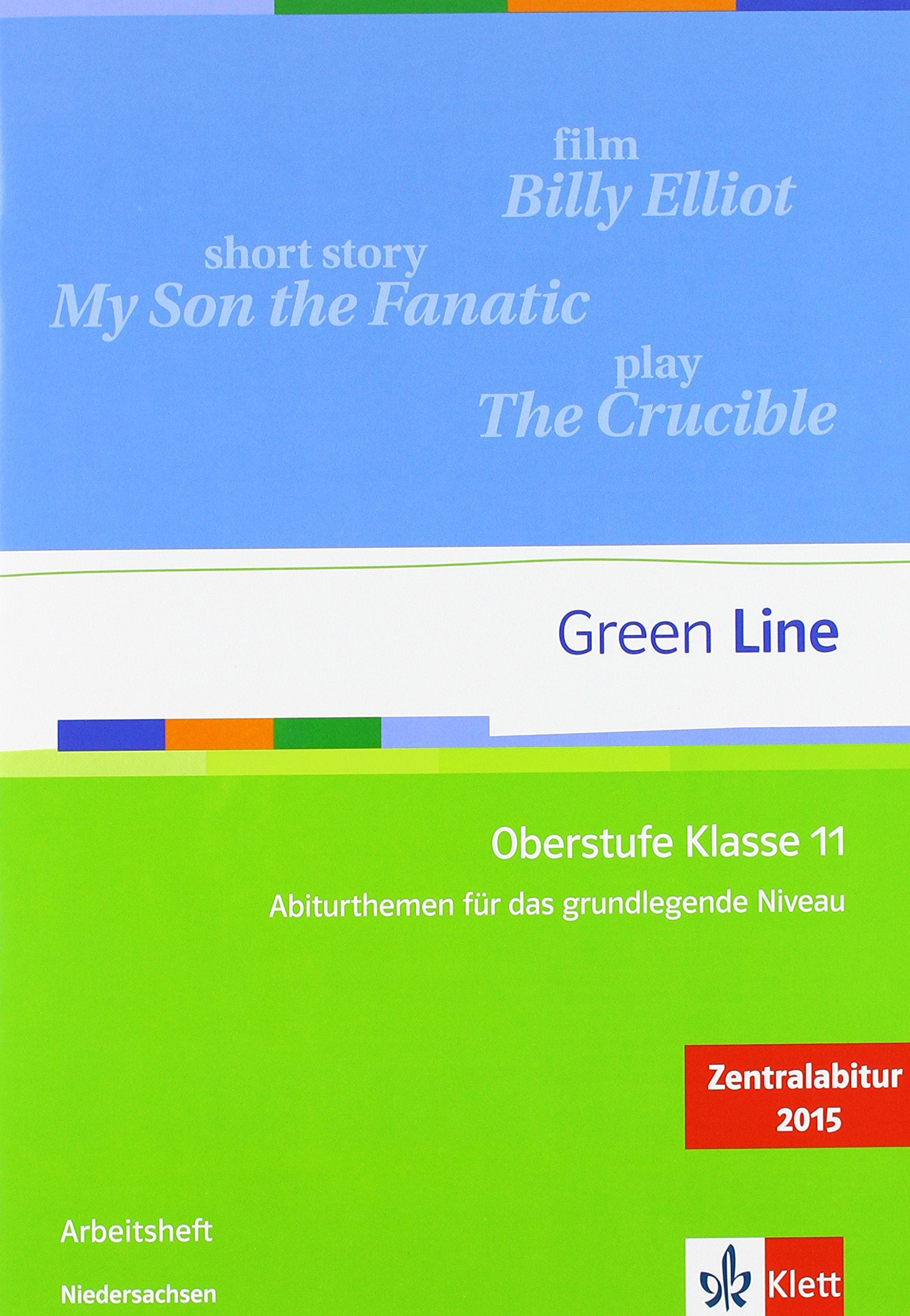 Green Line Oberstufe Klasse 11 Niedersachsen: Abiturthemen für das grundlegende Niveau, Zentralabitur 2015: Arbeitsheft Foreign Languages ​​& Dictionaries