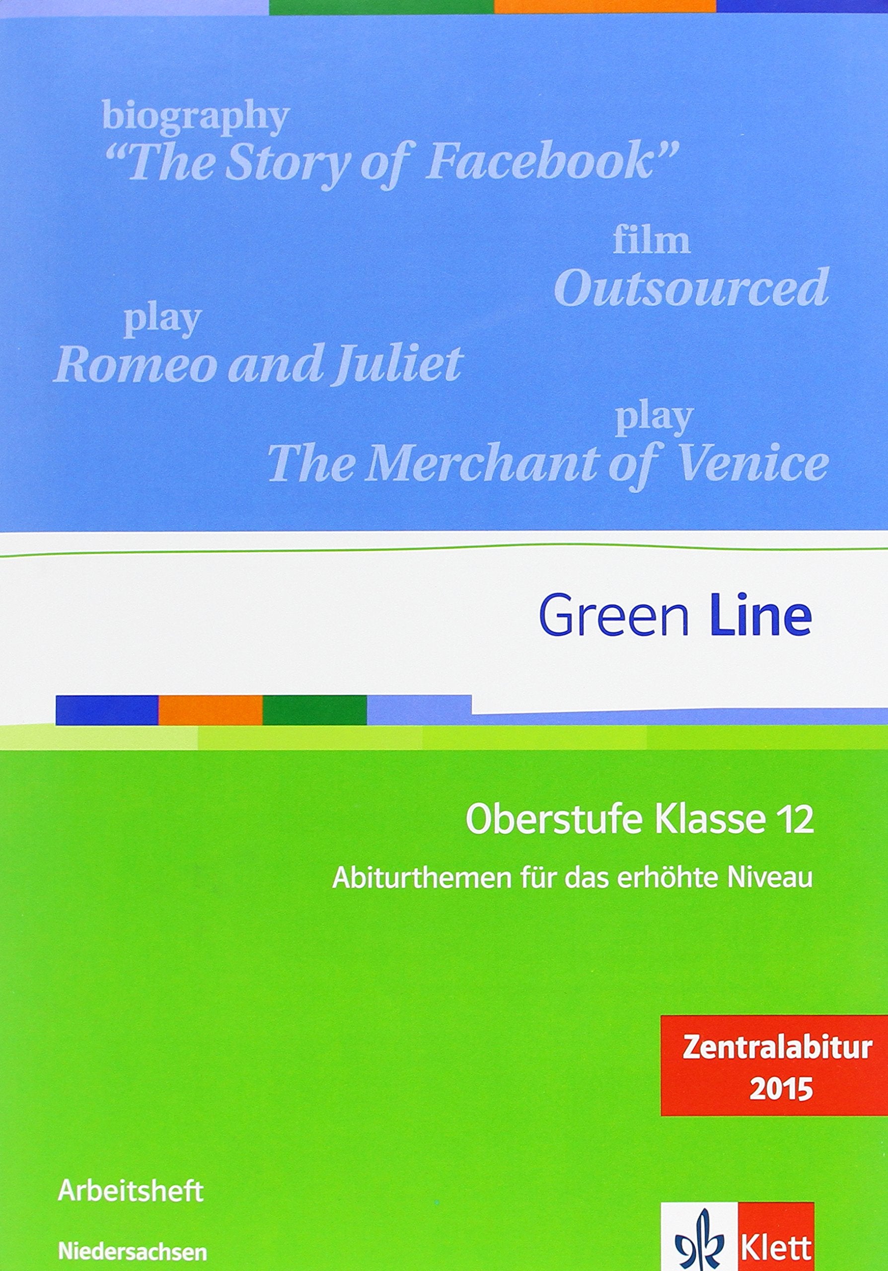 Green Line Oberstufe Klasse 12 Niedersachsen: Abiturthemen für das erhöhte Niveau, Zentralabitur 2015: Arbeitsheft Foreign Languages ​​& Dictionaries