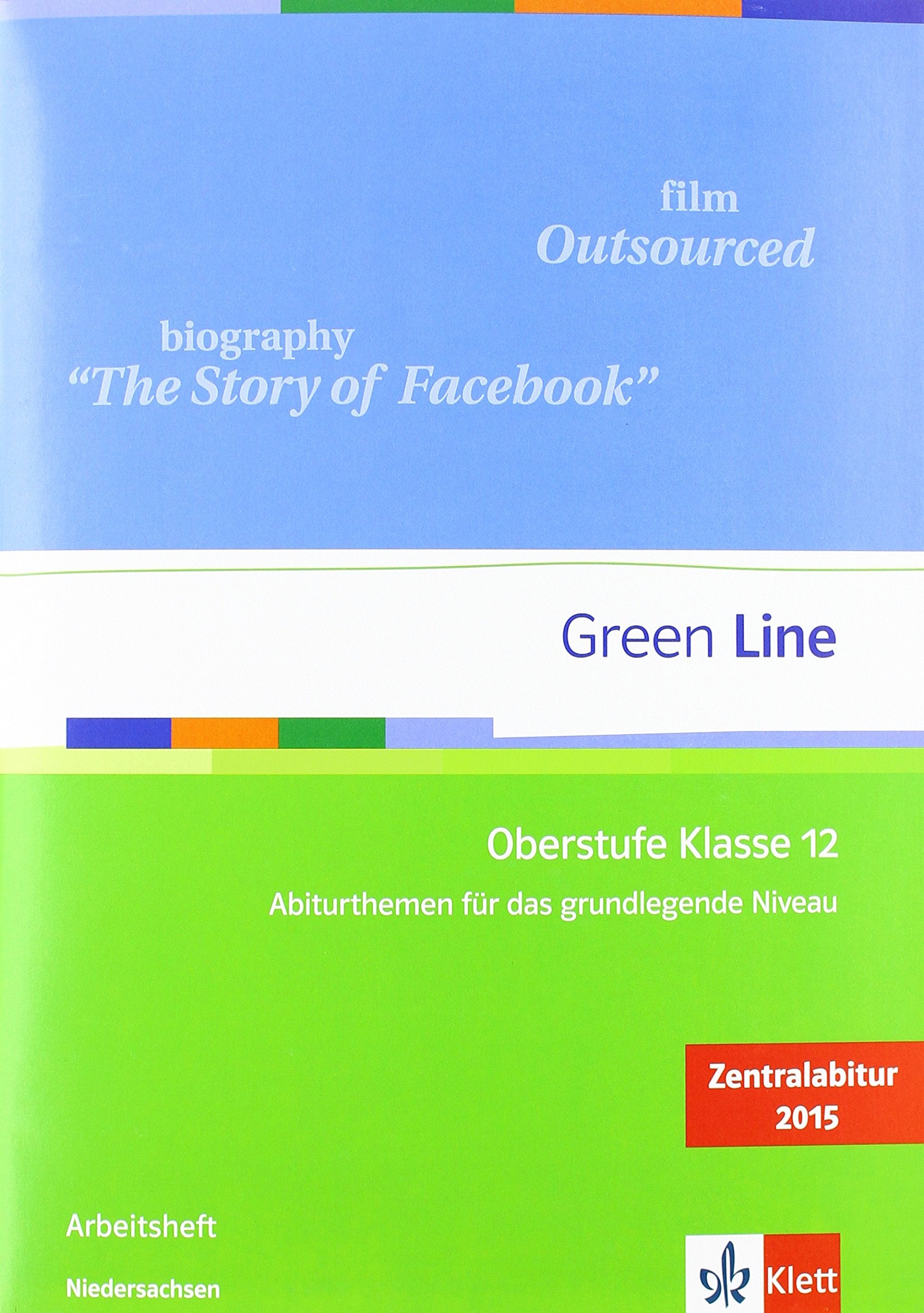 Green Line Oberstufe Klasse 12 Niedersachsen: Abiturthemen für das grundlegende Niveau, Zentralabitur 2015: Arbeitsheft Foreign Languages ​​& Dictionaries