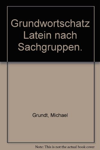 Grundwortschatz Latein nach Sachgruppen Books