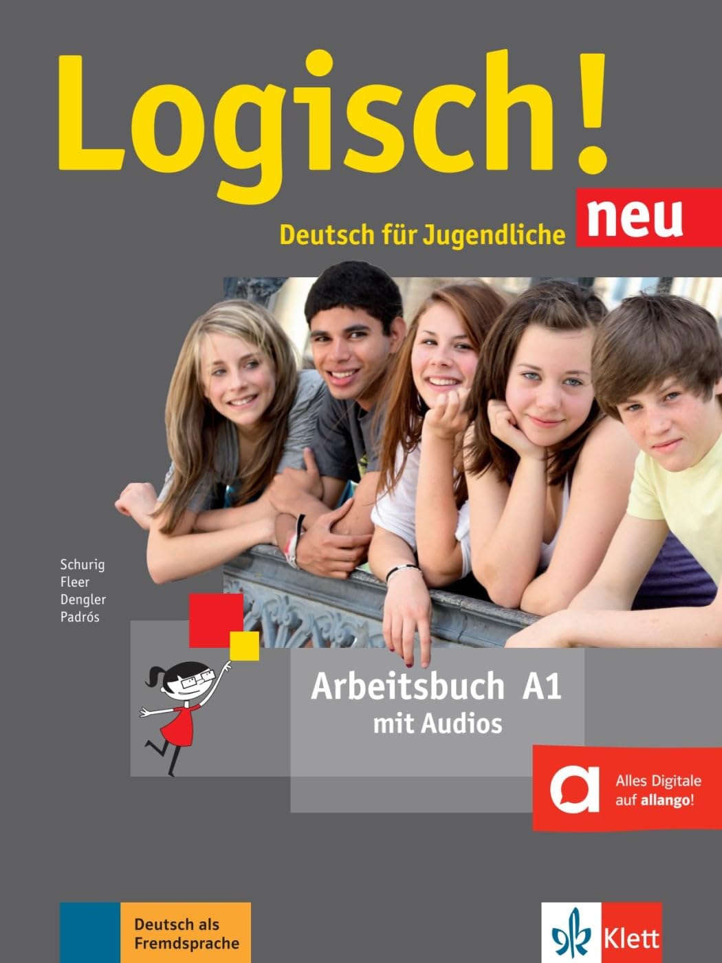 Logisch! Neu A1. Arbeitsbuch mit Audio-Dateien zum Download General education