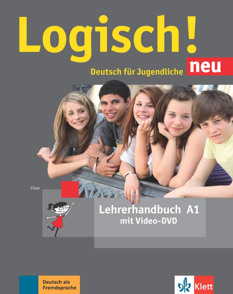 Logisch! neu A1. Lehrerhandbuch mit Video-DVD General education