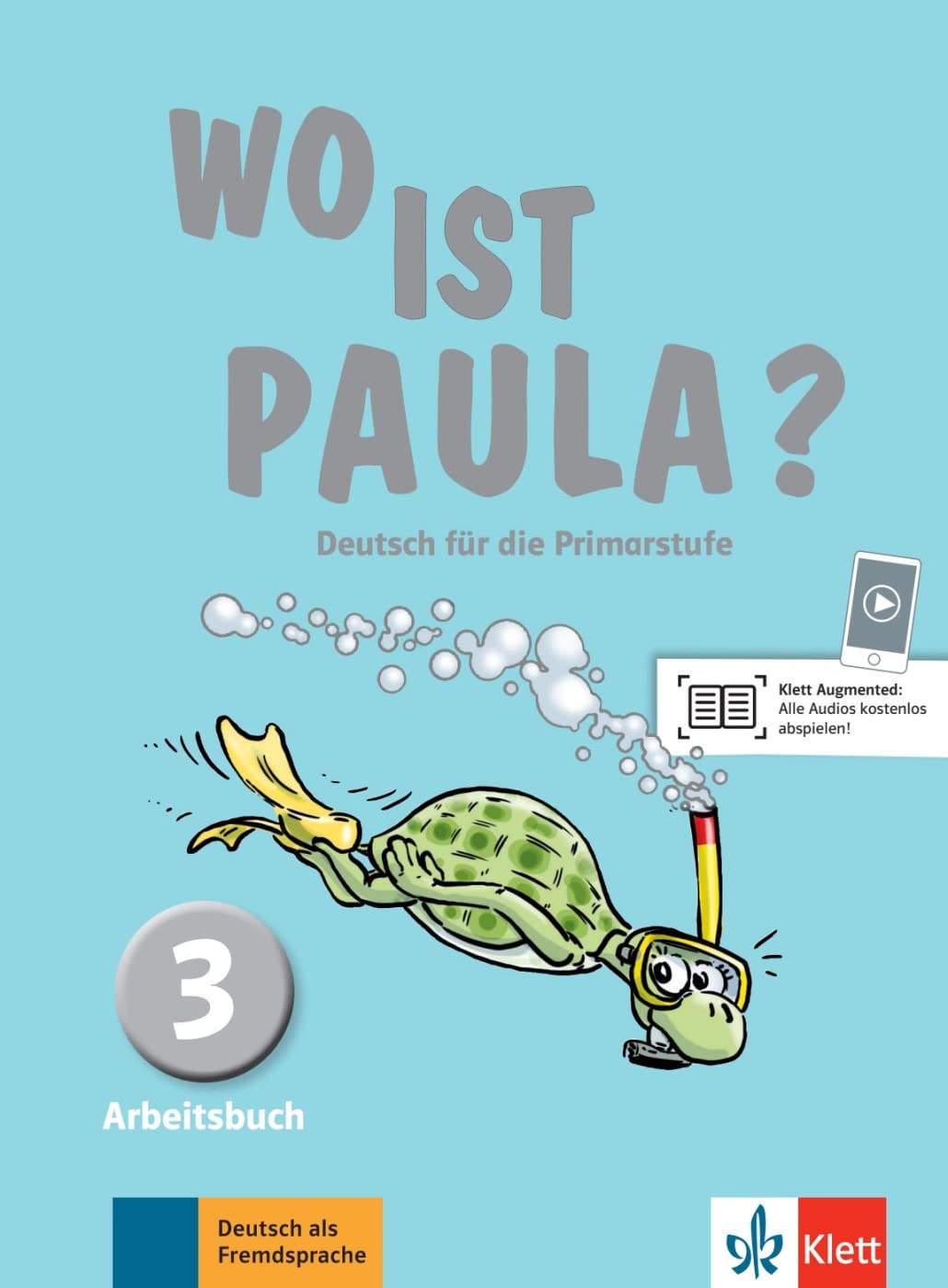 Wo ist Paula? 3: Deutsch für die Primarstufe. Arbeitsbuch mit Audios (Wo ist Paula?: Deutsch für die Primarstufe) General education