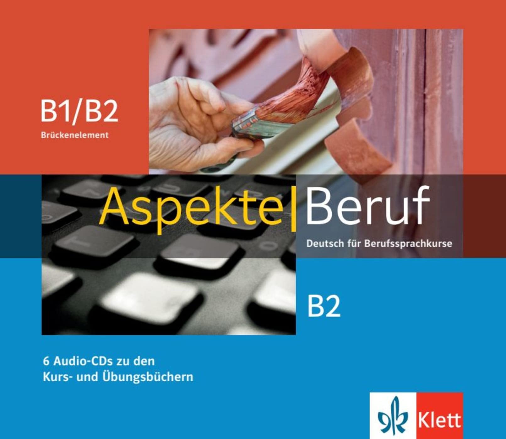 Aspekte Beruf B1/B2 Brückenelement und B2: Deutsch für Berufssprachkurse. 6 Audio-CDs zu den Kurs- und Übungsbüchern Foreign Languages ​​& Dictionaries