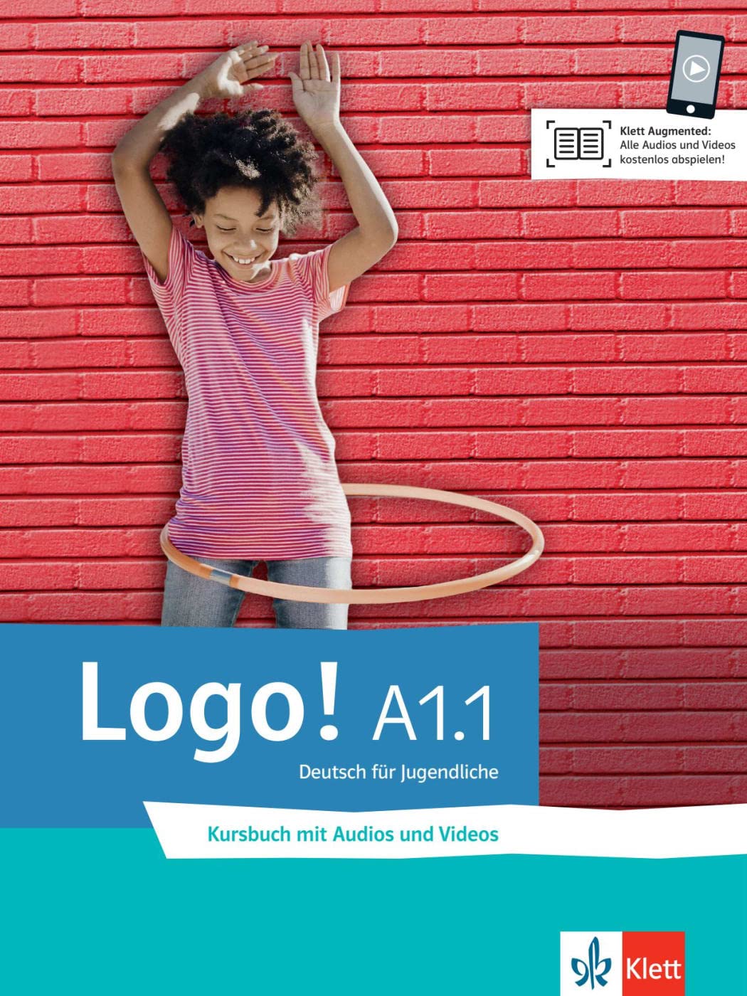 Logo! A1.1: Deutsch für Jugendliche. Kursbuch mit Audios und Videos (Logo!: Deutsch für Jugendliche) General education