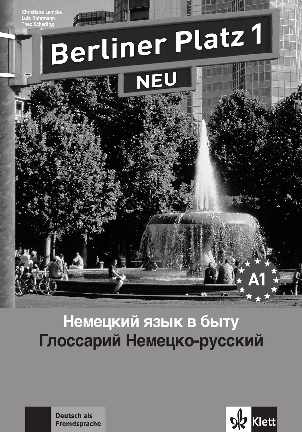 Berliner Platz 1 NEU: Deutsch im Alltag. Glossar Deutsch-Russisch: Deutsch im Alltag. Niveau A1 (Berliner Platz NEU) General education