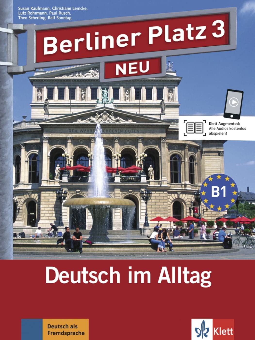 Berliner Platz 3 NEU: Deutsch im Alltag. Lehr- und Arbeitsbuch mit 2 Audio-CDs zum Arbeitsbuchteil und Treffpunkt D-A-CH (Berliner Platz NEU: Deutsch im Alltag) Foreign Languages ​​& Dictionaries