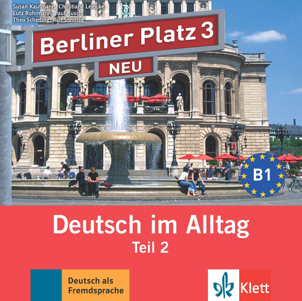 Berliner Platz 3 NEU: Deutsch im Alltag. Audio-CD zum Lehrbuch, Teil 2 (Berliner Platz NEU: Deutsch im Alltag) Foreign Languages ​​& Dictionaries