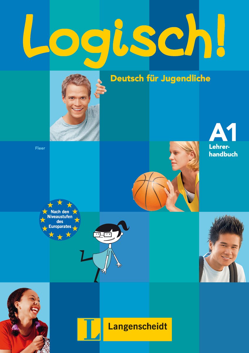 Logisch! A1: Lehrerhandbuch Foreign Languages ​​& Dictionaries
