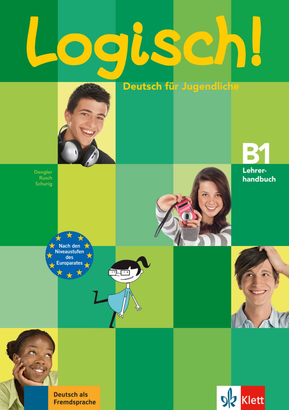 Logisch! B1: Lehrerhandbuch mit integriertem Kursbuch (Logisch!: Deutsch für Jugendliche) Foreign Languages ​​& Dictionaries