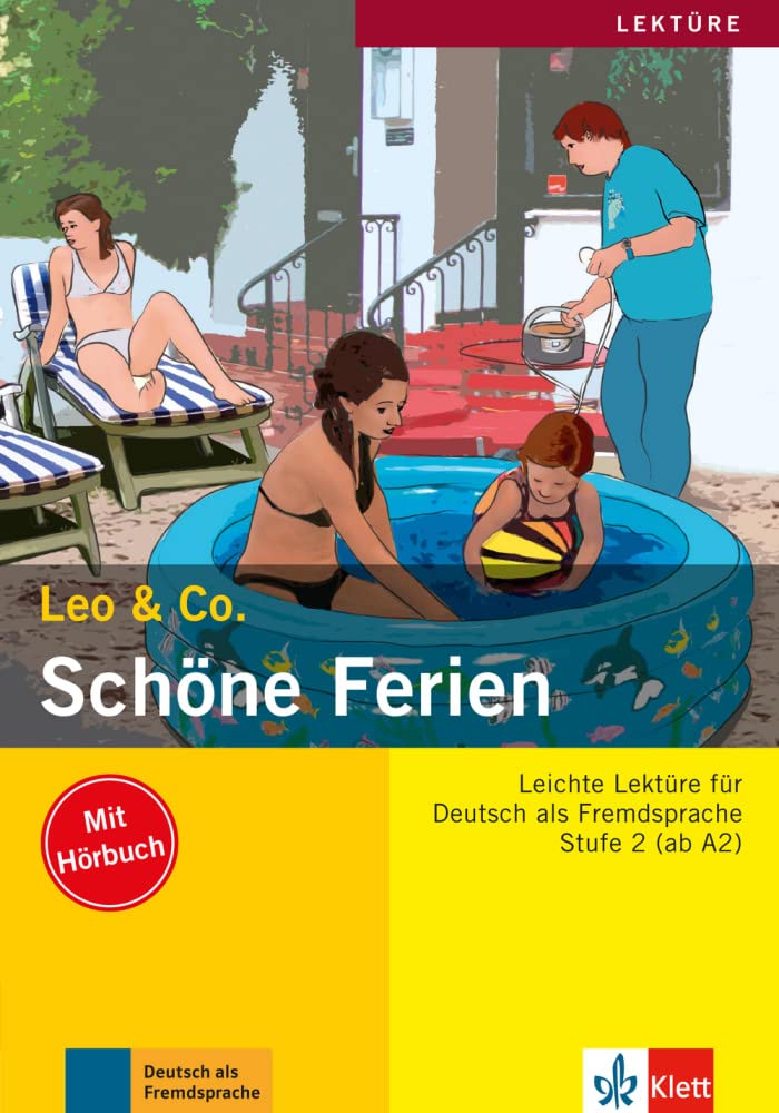 Schöne Ferien: Lektüre Deutsch als Fremdsprache A2. Buch mit Audio-CD (Leo & Co.) Foreign Languages ​​& Dictionaries
