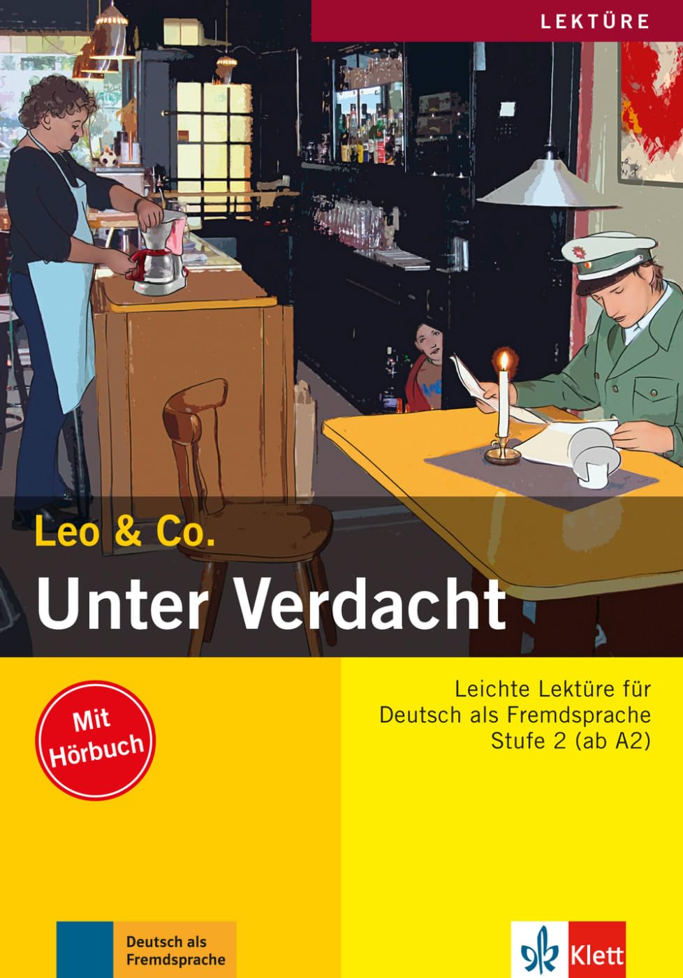 Unter Verdacht: Lektüre Deutsch als Fremdsprache A2. Lektüre mit digitalen Extras (Leo & Co.: Leichte Lektüren für Deutsch als Fremdsprache in drei Stufen) Study Guides