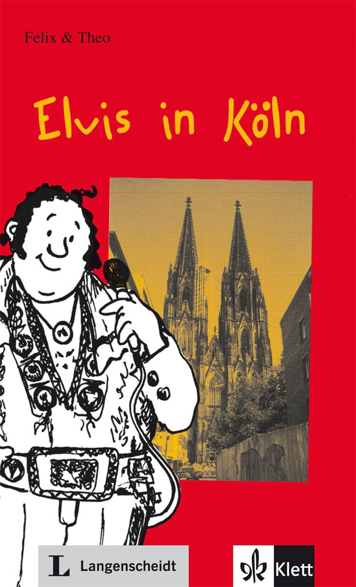 Elvis in Köln (Stufe 1): Elvis in Koln (Leichte Lektüren Deutsch als Fremdsprache / Stufe 1) Study Guides