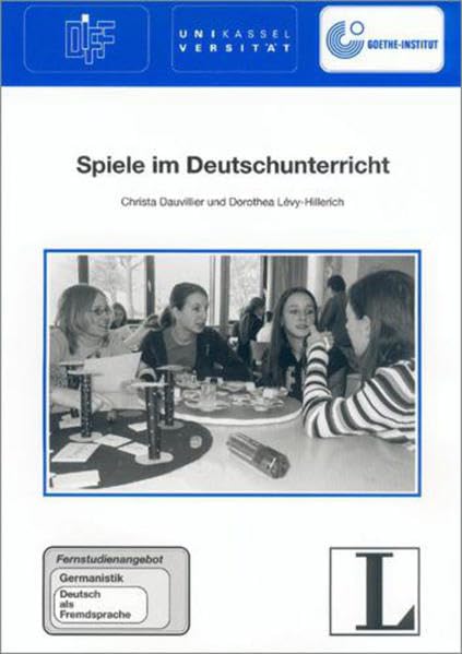 Spiele im Deutschunterricht (Das Fernstudienangebot Deutsch als Fremdsprache) Foreign Languages ​​& Dictionaries