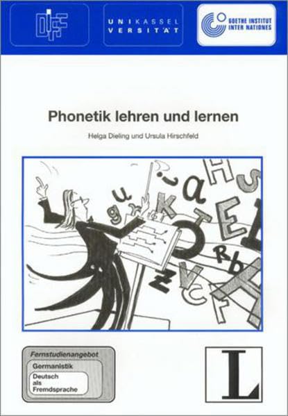 Phonetik lehren und lernen (Das Fernstudienangebot Deutsch als Fremdsprache) Foreign Languages ​​& Dictionaries