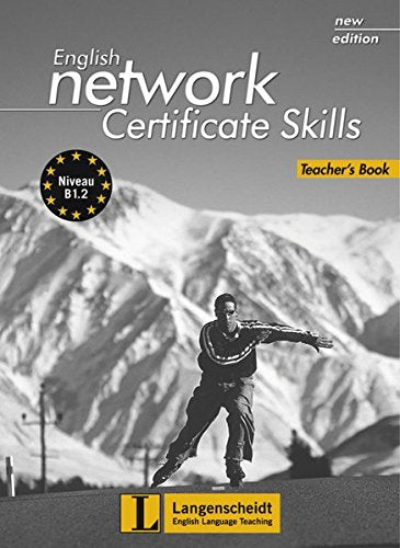 English Network Certificate Skills New Edition: Teacher's Book (English Network New Edition: Das Englisch-Lehrwerk für Erwachsene) Foreign Languages ​​& Dictionaries