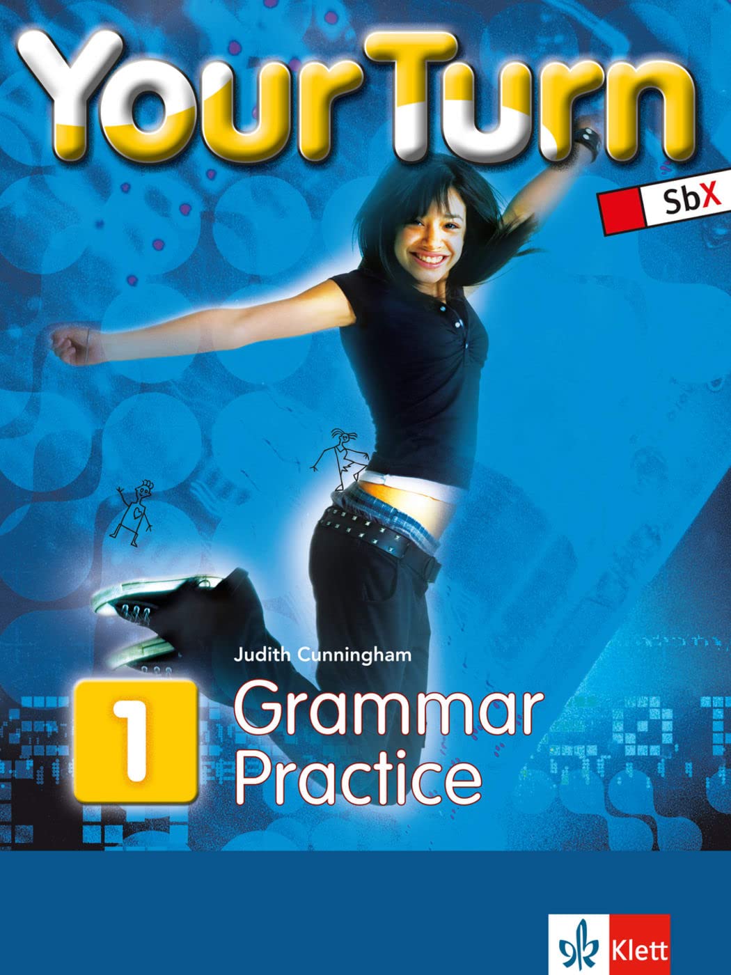 Your Turn 1: 5. Schulstufe. Grammar Practice (Your turn: Lehrwerk für Österreich - HS, NMS und AHS-Unterstufe) Politics & History