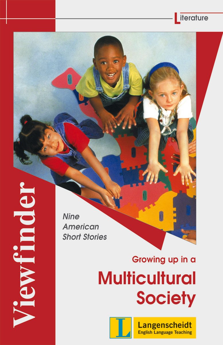 Growing up in a Multicultural Society: Nine American Short Stories book