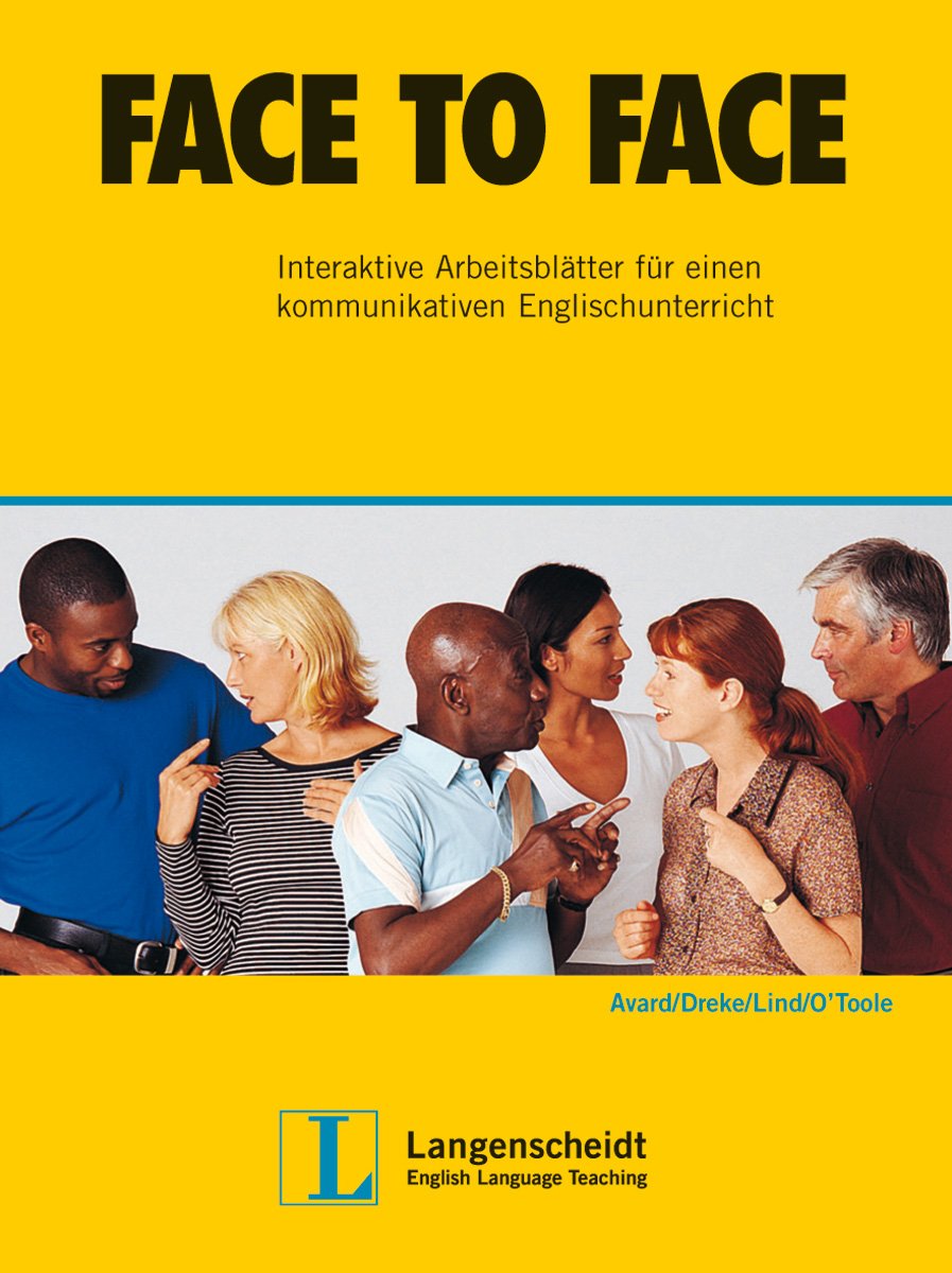 Face to Face, Arbeitsblätter: Interaktive Arbeitsblätter für einen kommunikativen Englischunterricht Learning & Reference