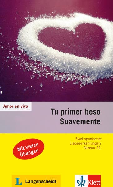 Tu primer beso / Suavemente: Mit Annotationen (Amor en vivo) Foreign Languages ​​& Dictionaries
