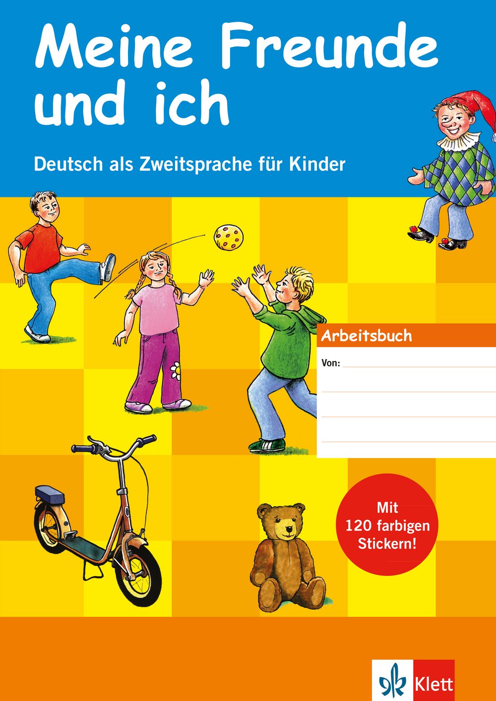 Meine Freunde und ich - Arbeitsbuch für Kinder mit Stickern General education