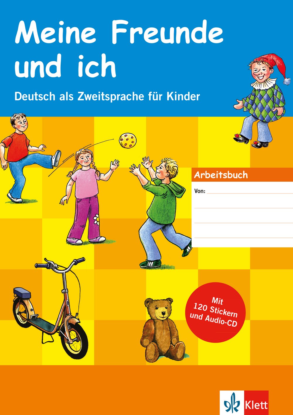 Meine Freunde und ich - Arbeitsbuch für Kinder mit Audio-CD und Stickern General education
