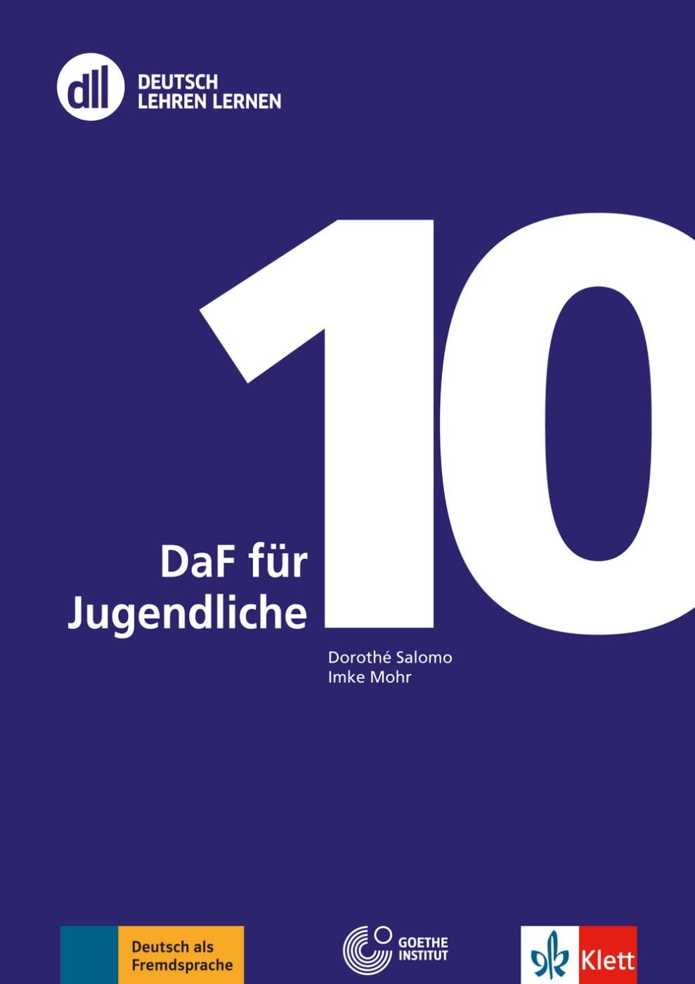 DLL 10: DaF für Jugendliche: Deutsch als Fremdsprache. Buch mit Videos (DLL - Deutsch Lehren Lernen: Die Fort- und Weiterbildungsreihe des Goethe-Instituts) Foreign Languages ​​& Dictionaries