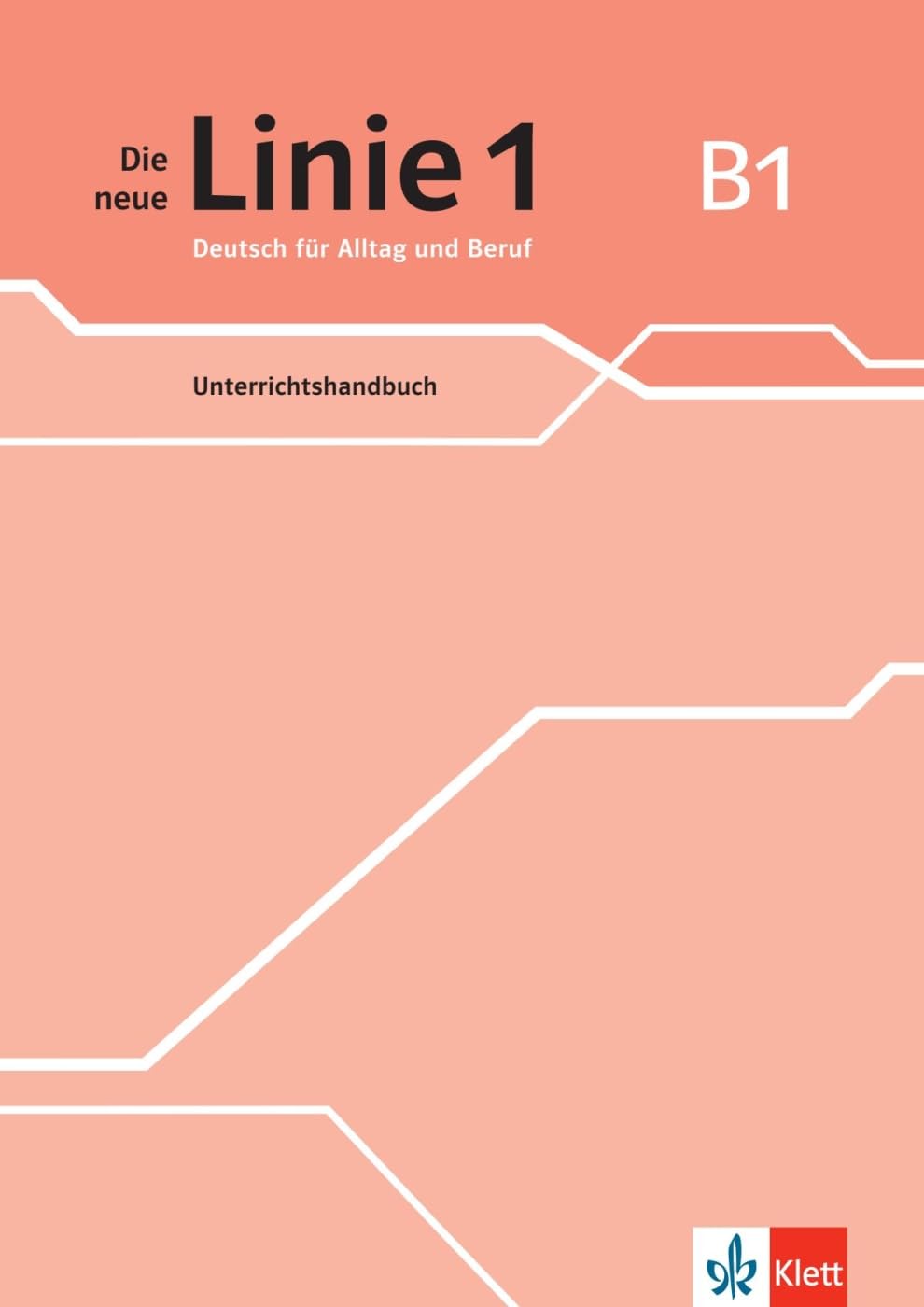Die neue Linie 1 B1. Unterrichtshandbuch Foreign Languages ​​& Dictionaries