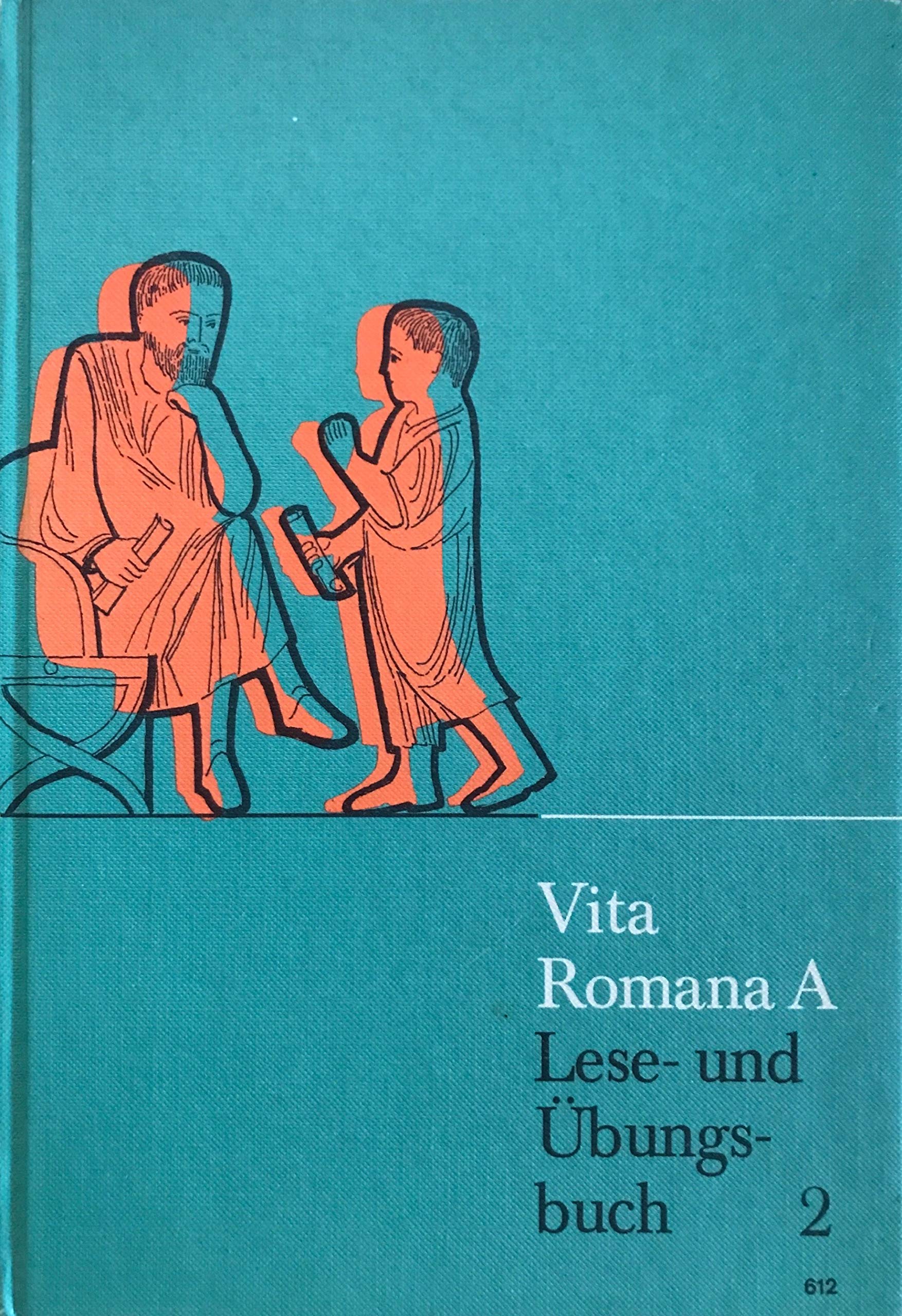 Vita Romana A. Lese- und Übungsbuch 2. (Unterrichtswerk für Latein als zweite Fremdsprache) Books