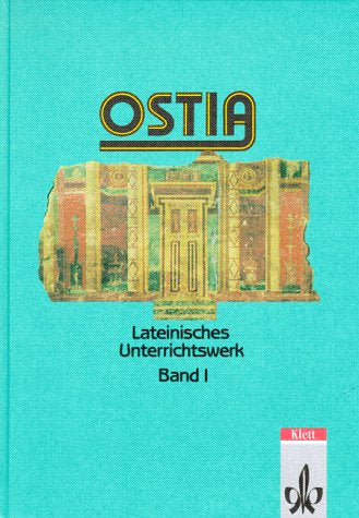 Ostia, Bd.1, Lesebuch und Arbeitsbuch einschließlich Begleitgrammatik Foreign Languages ​​& Dictionaries