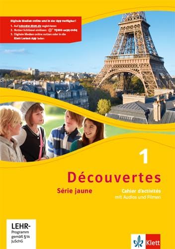 Découvertes 1. Série jaune. Cahier d'activités mit Audios und Filmen 1. Lernjahr Foreign Languages ​​& Dictionaries