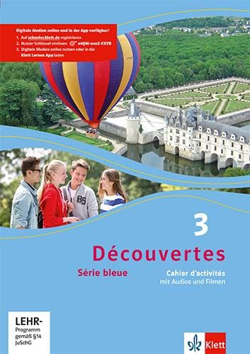 Découvertes Série bleue 3. Cahier d'activités mit Audios und Filmen 3. Lernjahr Foreign Languages ​​& Dictionaries