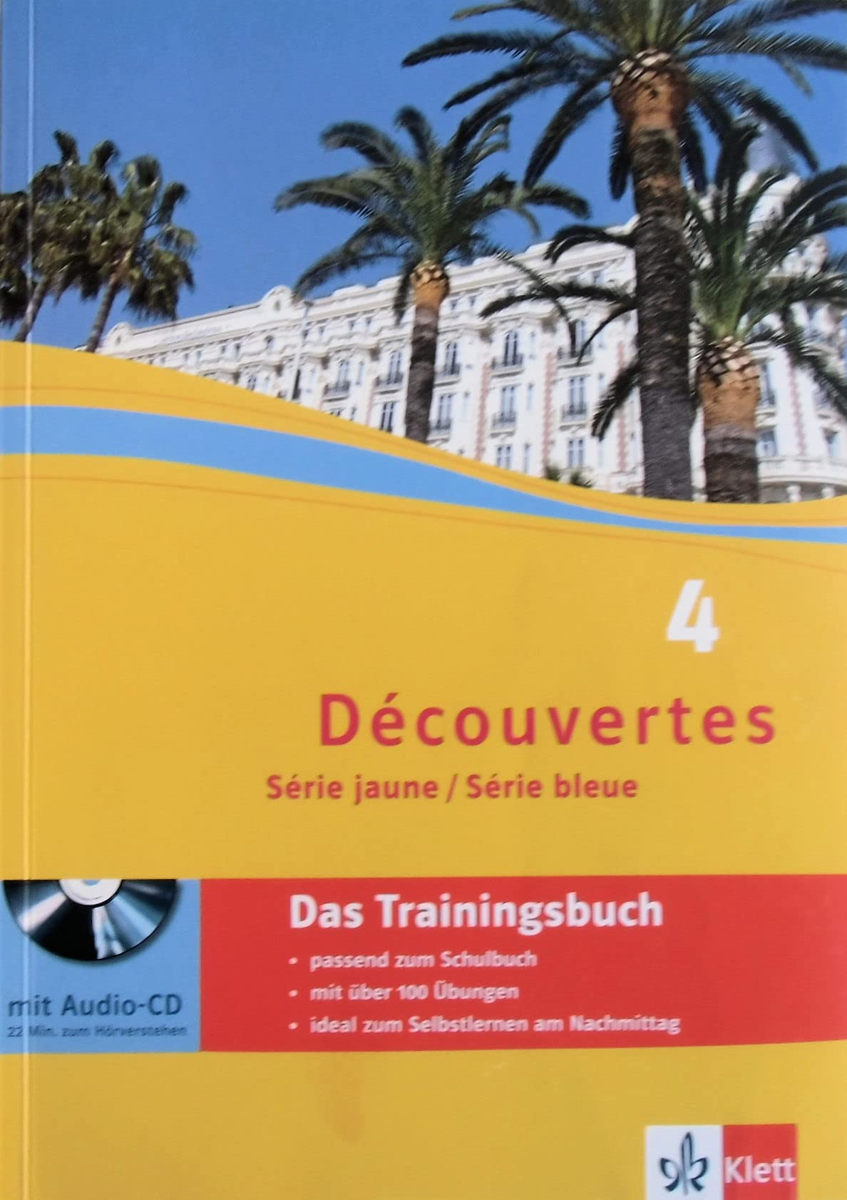 Découvertes 4. Série jaune, Série bleue Foreign Languages ​​& Dictionaries