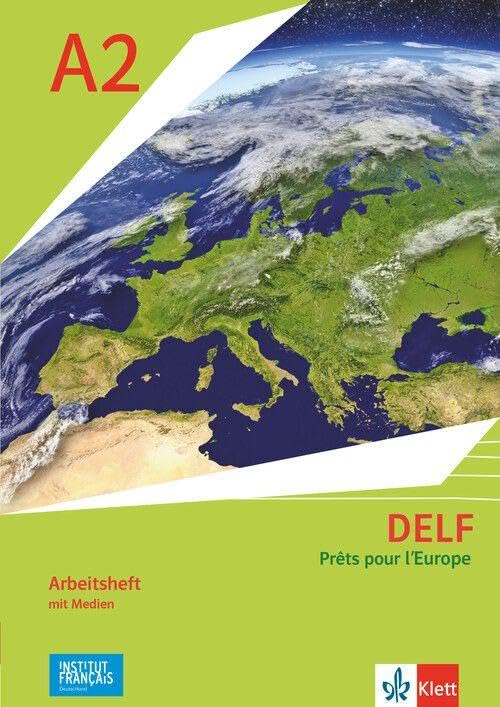 DELF Scolaire A2 - Prêts pour l'Europe - Nouvelle édition. Arbeitsheft mit Medien Klasse 7 Foreign Languages ​​& Dictionaries
