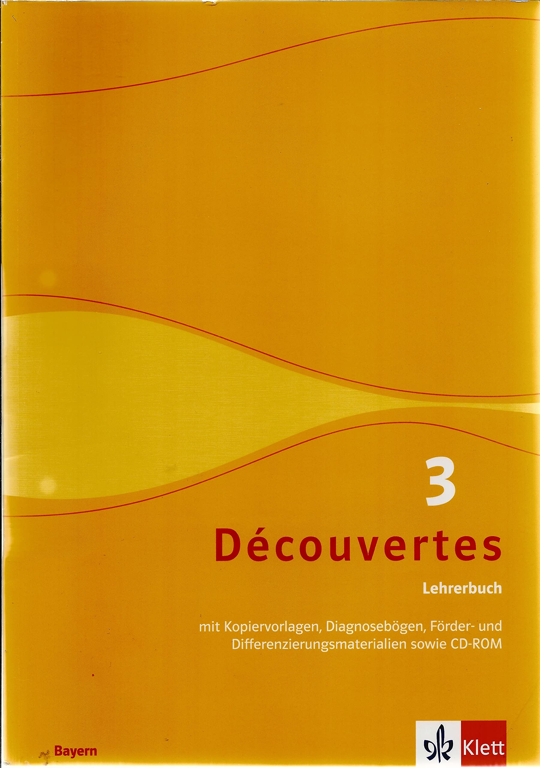 Decouvertes 3 Bayern. Lehrerbuch Books