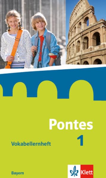 Pontes. Vokabellernheft 1. Lehrjahr. Bayern ab 2017 Foreign Languages ​​& Dictionaries