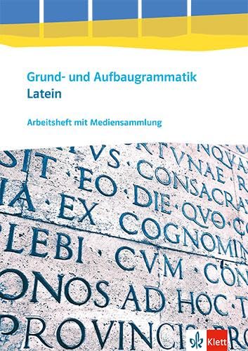 Grund- und Aufbaugrammatik Latein: Arbeitsheft mit Mediensammlung 3. Lernjahr - Abitur Foreign Languages ​​& Dictionaries