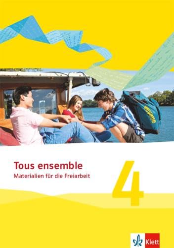 Tous ensemble 4: Materialien für die Freiarbeit 4. Lernjahr (Tous ensemble. Ausgabe ab 2013) Foreign Languages ​​& Dictionaries