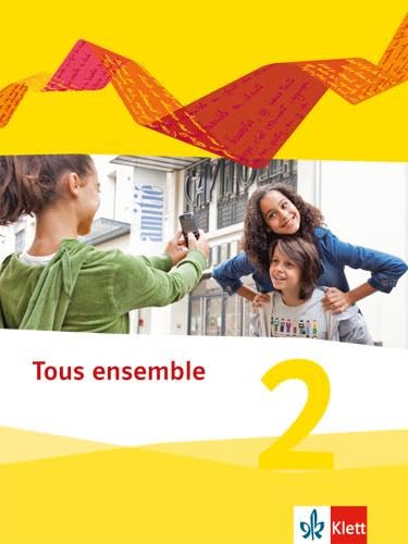 Tous ensemble 2. Schülerbuch. Ausgabe 2013 Foreign Languages ​​& Dictionaries