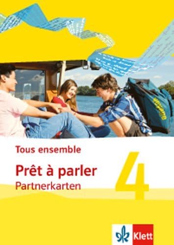 Tous ensemble 4: Prêt à parler, Partnerkarten 4. Lernjahr (Tous ensemble. Ausgabe ab 2013) Foreign Languages ​​& Dictionaries