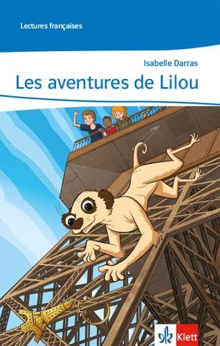 Les aventures de Lilou. Abgestimmt auf Tous ensemble Study Guides